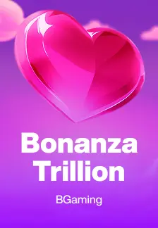 Bonanza Trillion